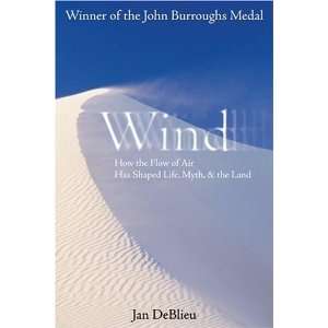   Has Shaped Life, Myth, and the Land [Paperback] Jan DeBlieu Books
