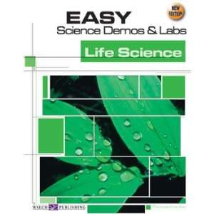 Easy Science Demos and Labs: Life Science Book, 2nd Edition:  