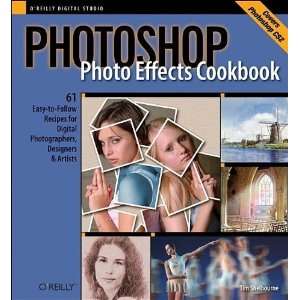  Photoshop Photo Effects Cookbook 61 Easy to Follow 