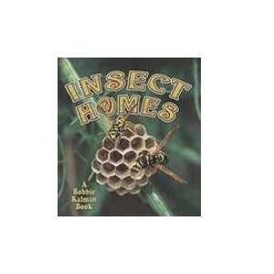  Insect Homes (9780778723455) Kalman/Crossingham Books