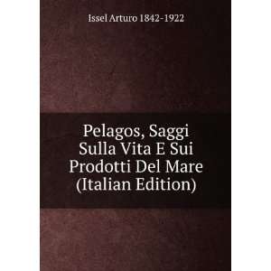   Sui Prodotti Del Mare (Italian Edition) Issel Arturo 1842 1922 Books