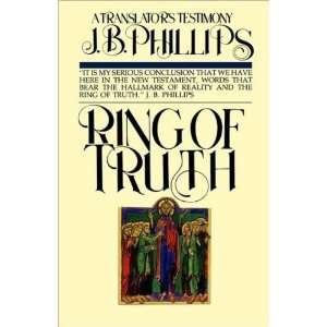  Ring of Truth [Paperback] J.B. Phillips Books