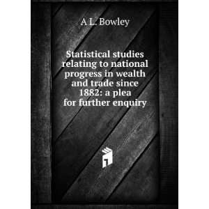  Statistical studies relating to national progress in 
