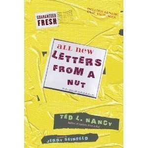  Ted L. Nancy, Jerry Seinfeld sAll New Letters from a Nut 