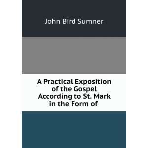   Gospel According to St. Mark in the Form of . John Bird Sumner Books