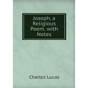  Joseph, a Religious Poem. with Notes Charles Lucas Books