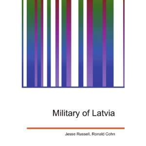  Military of Latvia Ronald Cohn Jesse Russell Books