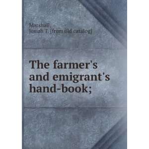   emigrants hand book; Josiah T. [from old catalog] Marshall Books
