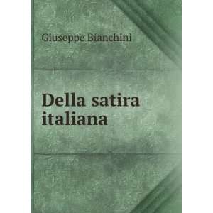  Della satira italiana Giuseppe Bianchini Books