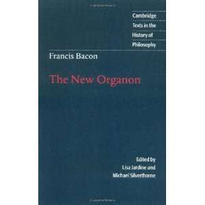  Bacon The New Organon (Cambridge Texts in the History of Philosophy 