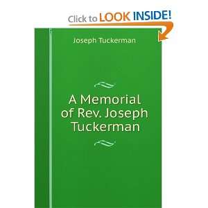    A Memorial of Rev. Joseph Tuckerman: Joseph Tuckerman: Books
