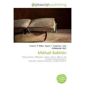 Mikhail Bakhtin (9786132872777) Books