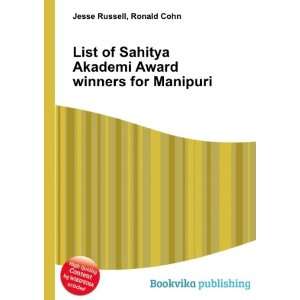   Akademi Award winners for Manipuri: Ronald Cohn Jesse Russell: Books