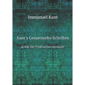   . Kritik Der Praktischen Vernunft Immanuel Kant  Books