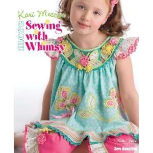  More Sewing with Whimsy [Paperback] Kari Mecca Books