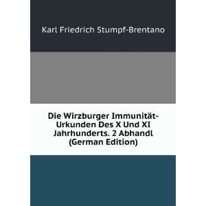 Urkunden Des X Und XI Jahrhunderts. 2 Abhandl (German Edition) Karl 