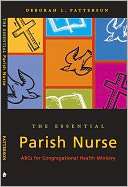   The Essential Parish Nurse ABCs for Congregational 