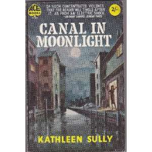  Canal in Moonlight: Kathleen Sully: Books