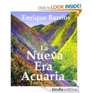 La Nueva Era Acuaria (Spanish Edition) Enrique Barrios, Adolfo 