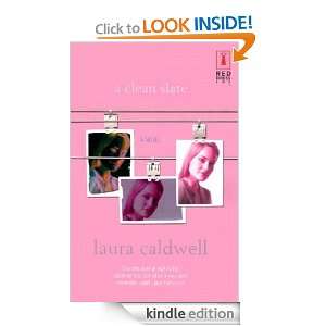 Clean Slate (Red Dress Ink Novels): Laura Caldwell:  