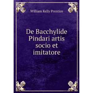   Socio Et Imitatore (Latin Edition) William Kelly Prentice Books