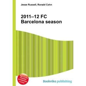  2011 12 FC Barcelona season Ronald Cohn Jesse Russell 