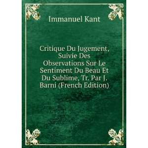   Et Du Sublime, Tr. Par J. Barni (French Edition): Immanuel Kant: Books