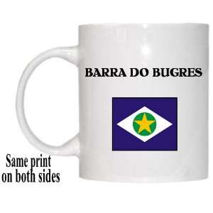  Mato Grosso   BARRA DO BUGRES Mug 