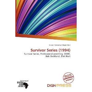   Survivor Series (1994) (9786200535047) Kristen Nehemiah Horst Books