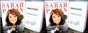 NEW SIGNED 1st/1st BOOKS SARAH PALIN America by Heart 9780062064707 