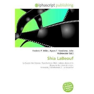 Shia LaBeouf (French Edition) 9786132721259  Books