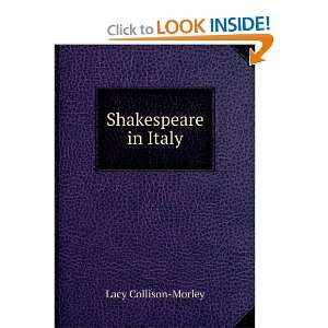  Shakespeare in Italy Lacy Collison Morley Books
