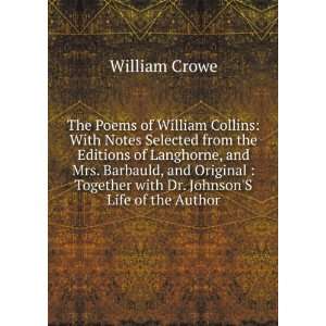 of William Collins With Notes Selected from the Editions of Langhorne 