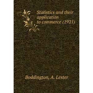   application to commerce, (9781275542587) A. Lester. Boddington Books