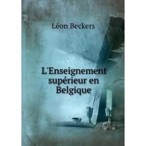   supÃ©rieur en Belgique LÃ©on Beckers  Books
