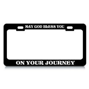 MAY GOD BLESS YOU ON YOUR JOURNEY #1 Religious Christian Auto License 