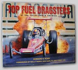 TOP FUEL DRAGSTERS of the 1970s Photo Archive Book NEW  