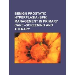 Benign prostatic hyperplasia (BPH) management in primary 
