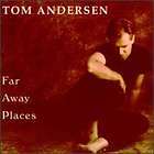 ANDERSON,TOM   FARAWAY PLACES [CD NEW]