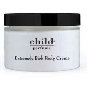 Child   Child   Extremely Rich Body Creme   8 oz Beauty