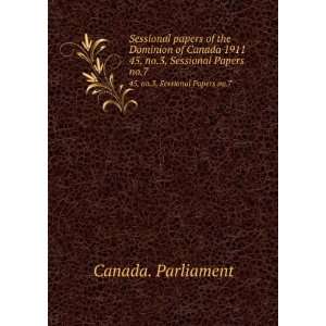  Sessional papers of the Dominion of Canada 1911. 45, no.3 