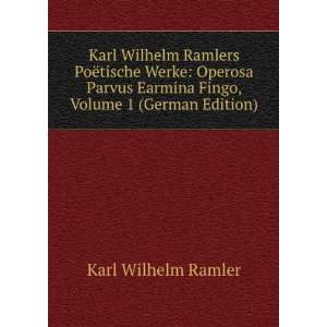  Karl Wilhelm Ramlers PoÃ«tische Werke: Operosa Parvus 