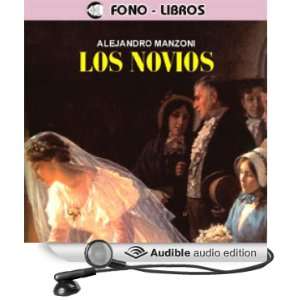  Los Novios [The Betrothed] (Audible Audio Edition 