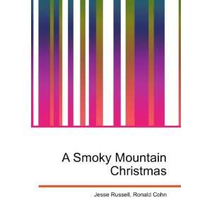  A Smoky Mountain Christmas Ronald Cohn Jesse Russell 