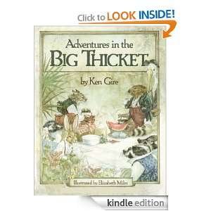 Adventures in the Big Thicket Ken Gire  Kindle Store