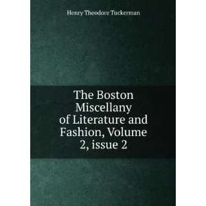   and Fashion, Volume 2,Â issue 2 Henry Theodore Tuckerman Books