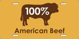 100% American Beef Funny Novelty Beef License Plates  