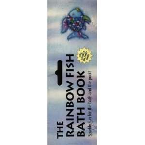    The Rainbow Fish Bath Book [Bath Book]: Marcus Pfister: Books