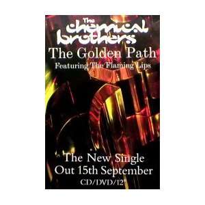  CHEMICAL BROTHERS The Golden Path Music Poster