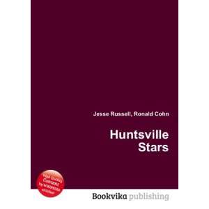  Huntsville Stars Ronald Cohn Jesse Russell Books